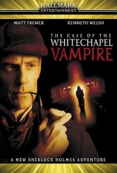 Шерлок Холмс і доктор Ватсон: Справа про вампіра з Уайтчепела